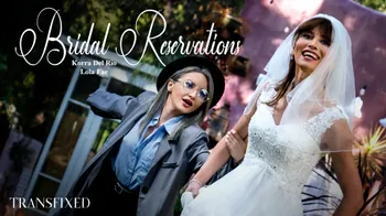 Bridal Reservations – Korra Del Rio & Lola Fae