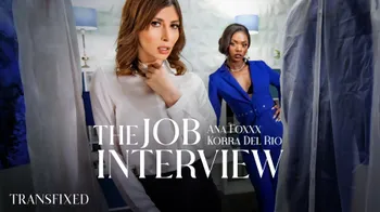 TransFixed: The Job Interview – Ana Foxxx & Korra Del Rio