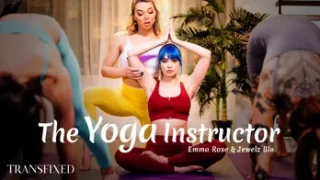 TransFixed: The Yoga Instructor – Jewelz Blu & Emma Rose