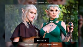 TransFixed: Muses – Izzy Wilde & Kenzie Taylor