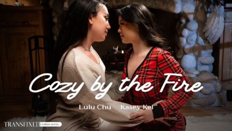 TransFixed: Cozy by the Fire – Kasey Kei & Lulu Chu
