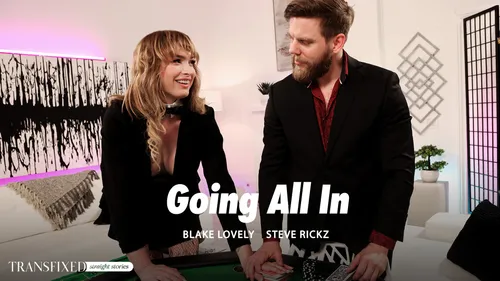 TransFixed: Going All In – Blake Lovely
