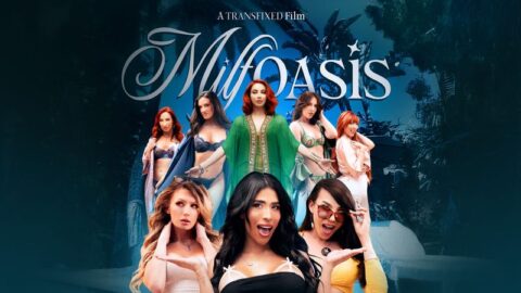 TransFixed: MILF Oasis – Ariel Demure, Avery Lust, Casey Calvert, Jade Venus, Kasey Kei, Lauren Phillips, Penny Barber & Sophia Locke