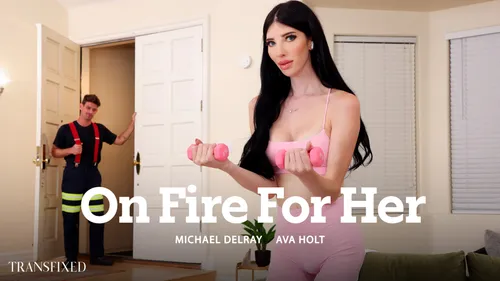 TransFixed: On Fire For Her – Ava Holt