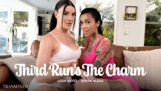 TransFixed: Third Run’s The Charm – Leah Hayes & Ravyn Alexa